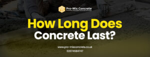 How Long Does Concrete Last