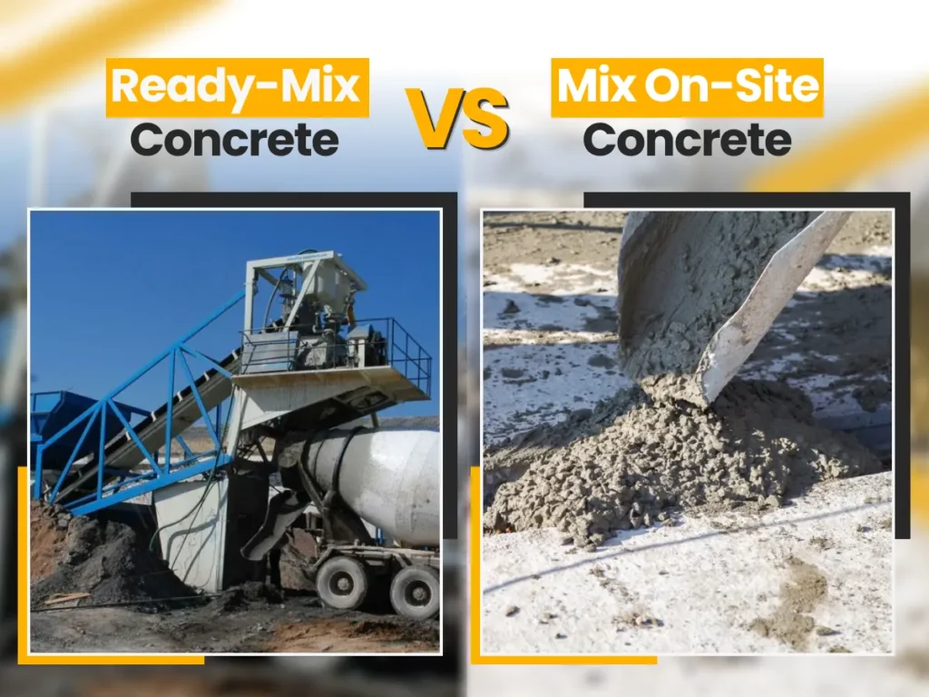 A split image comparing Ready-Mix Concrete and Mix-On-Site Concrete. The left side shows a Ready-Mix Concrete truck with a mixing drum at a construction site. The right side depicts a shovel mixing concrete on-site with a pile of wet cement. Text overlay reads "Ready-Mix Concrete VS Mix On-Site Concrete" in yellow and black.