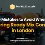 5 mistakes to avoid when ordering ready mix concrete in london