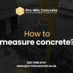 How to measure concrete