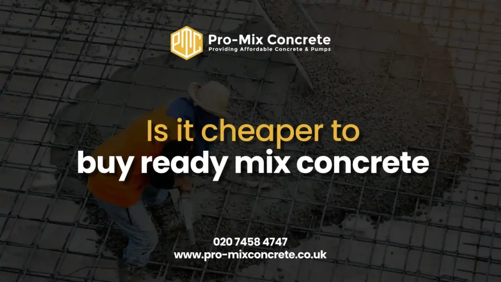 Is Ready Mix Concrete Cheaper
