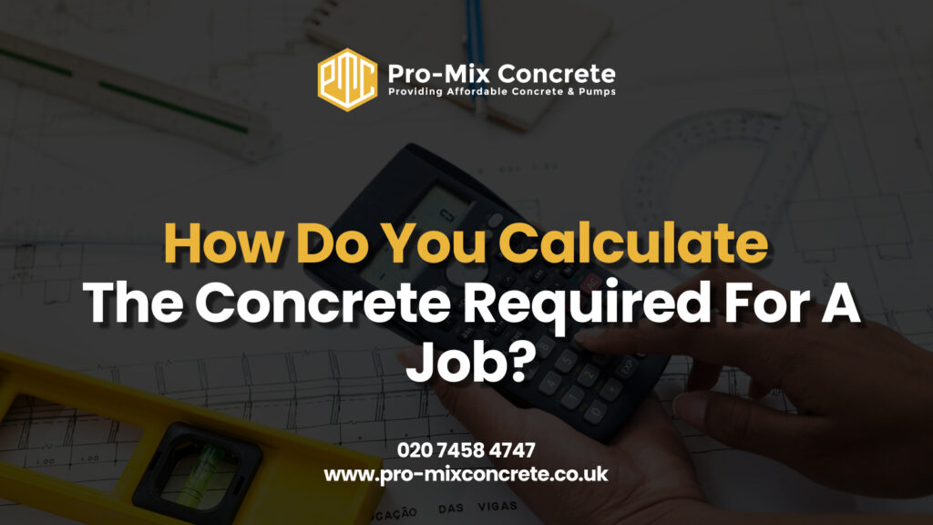 Calculate Concrete for Any Project
