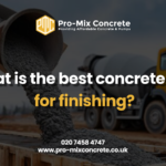 Best Concrete Mix for Finishing