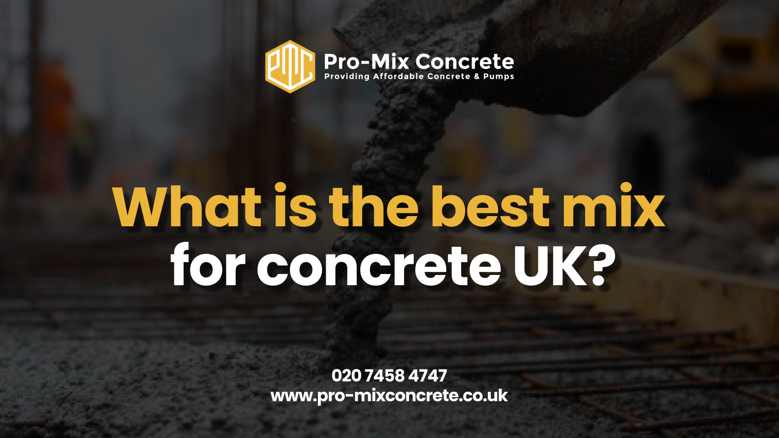 Best Concrete Mix UK Guide | Ratios, Grades, and Uses